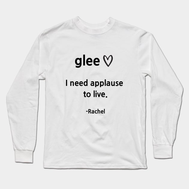 Glee/Rachel Long Sleeve T-Shirt by Said with wit